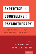 Expertise in Counseling and Psychotherapy: Master Therapist Studies from Around the World