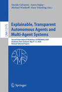 Explainable, Transparent Autonomous Agents and Multi-Agent Systems: Second International Workshop, Extraamas 2020, Auckland, New Zealand, May 9-13, 2020, Revised Selected Papers