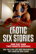 Explicit Erotic Sex Stories: ONE DAY AND TWO NIGHTS (ROUGH) She falls in lust and encounters the lover of her lover