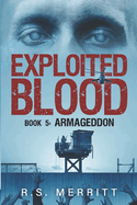 Exploited Blood: Book 5: Armageddon