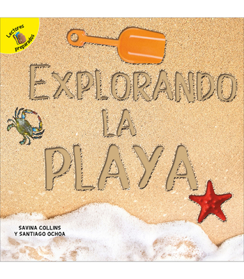 Explorando La Playa: Exploring the Beach - Ochoa, and Collins