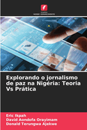 Explorando o jornalismo de paz na Nigria: Teoria Vs Prtica