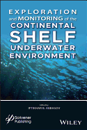 Exploration and Monitoring of the Continental Shelf Underwater Environment