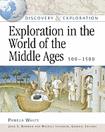 Exploration in the World of the Middle Ages 500-1500