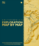 Exploration Map by Map: From Migrations and Encounters to Voyages and Discoveries