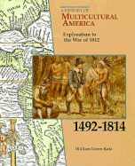 Exploration to the War of 1812, 1492-1814