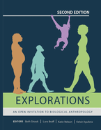 Explorations: An Open Invitation to Biological Anthropology (Second Edition)