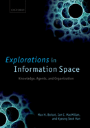 Explorations in Information Space: Knowledge, Actor, and Firms