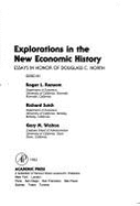 Explorations in the New Economic History: Essays in Honor of Douglass C. North