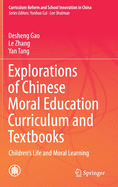 Explorations of Chinese Moral Education Curriculum and Textbooks: Children's Life and Moral Learning