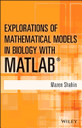 Explorations of Mathematical Models in Biology with MATLAB