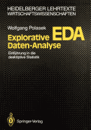 Explorative Daten-Analyse: Eda; Einf Hrung in Die Deskriptive Statistik