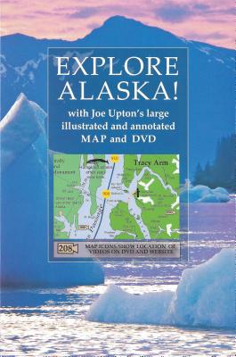 Explore Alaska! - Upton, Joe