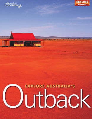 Explore Australia's Outback - Australian Geographic