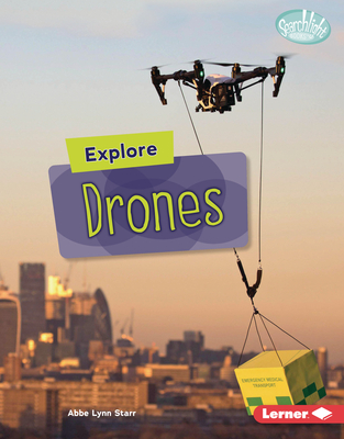 Explore Drones - Starr, Abbe Lynn