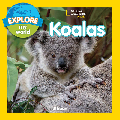 Explore My World Koalas - Esbaum, Jill