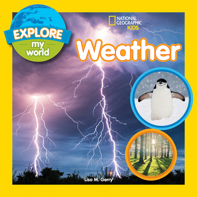 Explore My World: Weather - Gerry, Lisa M