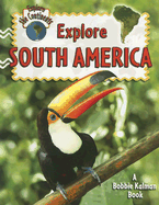 Explore South America