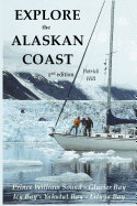 Explore the Alaskan Coast: (Black and White Version)