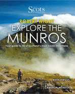 Explore the Munros: Your Guide to 50 of Scotland's Most Iconic Mountains