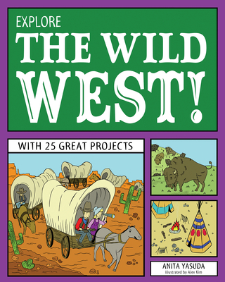 Explore the Wild West! - Yasuda, Anita
