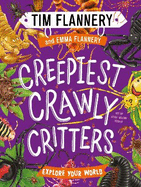 Explore Your World: Creepiest Crawly Critters: Explore Your World #4