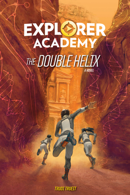 Explorer Academy: The Double Helix (Book 3) - Trueit, Trudi
