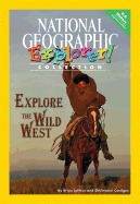 Explorer Books (Pioneer Social Studies: U.S. History): Explore the Wild West