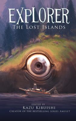 Explorer (the Lost Islands #2) - Kibuishi, Kazu