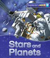 Explorers: Stars and Planets: Stars and Planets