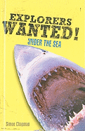 Explorers Wanted! Under the Sea