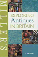 Exploring Antiques in Britain - Fisher, Carol