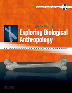 Exploring Biological Anthropology: An Integrated Lab Manual and Workbook
