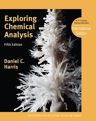 Exploring Chemical Analysis: International Edition - Harris, Daniel C. (Editor)