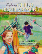 Exploring Child Development: Transactions and Transformations