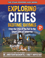 Exploring Cities Bedtime Rhymes: From the Cities of the Past to the Smart Cities of Tomorrow