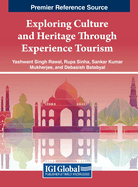 Exploring Culture and Heritage Through Experience Tourism