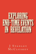 Exploring End-Time Events in the Revelation of Jesus Christ