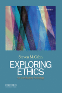 Exploring Ethics: An Introductory Anthology