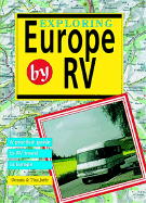 Exploring Europe by RV: Eleven Itineraries Through Twenty-Three Countries - Jaffe, Dennis, Ph.D., and Jaffe, Tina