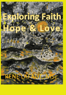 Exploring Faith Hope & Love