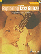 Exploring Jazz Guitar: An Introduction to Jazz Harmony, Technique and Improvisation