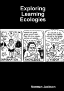 Exploring Learning Ecologies