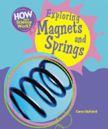Exploring Magnets and Springs