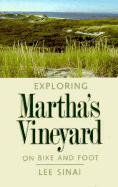 Exploring Martha's Vineyard on Bike & Foot