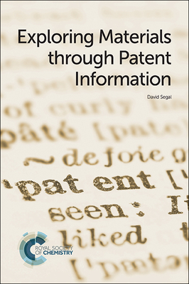 Exploring Materials through Patent Information - Segal, David