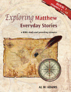 Exploring Matthew, Book 1: Everyday Stories