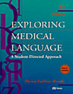 Exploring Medical Language: A Student-Directed Approach - Brooks, Myrna LaFleur