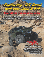 Exploring Off Road with your Jeep or 4x4: Tips, Tricks & Techniques - Everything you need to know