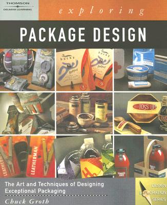 Exploring Package Design - Groth, Chuck